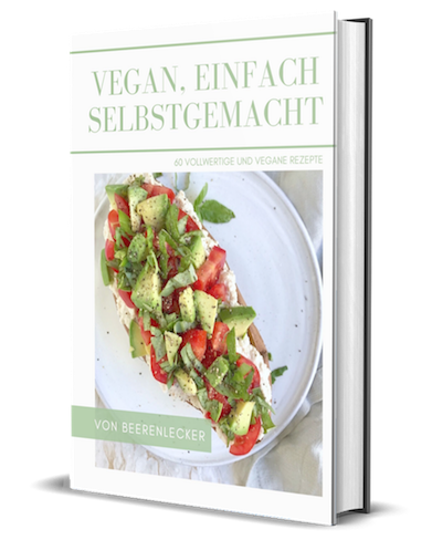 E-Book | Vegan, einfach selbstgemacht von Beerenlecker